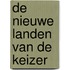 De nieuwe landen van de keizer