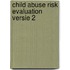 Child Abuse Risk Evaluation Versie 2