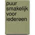 Puur smakelijk voor iedereen
