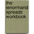 The Lenormand Spreads Workbook