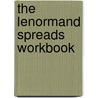 The Lenormand Spreads Workbook door Fabio Vinago