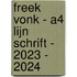 Freek Vonk - A4 lijn schrift - 2023 - 2024