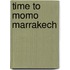 time to momo Marrakech