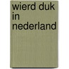 Wierd Duk in Nederland door Wierd Duk