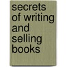 Secrets of writing and selling books door Jasmin Hajro