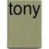 Tony