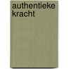 Authentieke Kracht by Wendy Hooghiem
