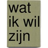 Wat ik wil zijn by Olivier Tallec