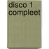 Disco 1 Compleet