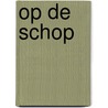Op de schop door Onbekend