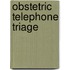 Obstetric Telephone Triage