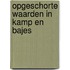 Opgeschorte waarden in kamp en bajes