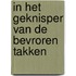 In het geknisper van de bevroren takken
