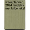Weekplanner 2024 Landelijk met bijbeltekst by Unknown