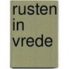 Rusten in vrede by Piet Quist