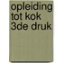 Opleiding tot kok 3de druk