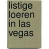 Listige loeren in Las Vegas door Peter de Zwaan