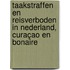 Taakstraffen en reisverboden in Nederland, Curaçao en Bonaire
