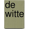 De Witte by Ernest Claes