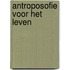 Antroposofie voor het leven
