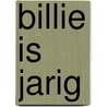 Billie is jarig door Mack van Gageldonk