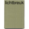 Lichtbreuk door Vincent Corjanus