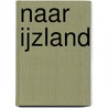 Naar IJzland by Karen Curé