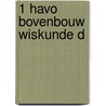 1 havo bovenbouw wiskunde D door Onbekend