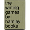 The Writing Games by Hamley Books door Sofie Metsers