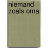 Niemand zoals oma by Ellen Lambrichts