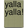 Yalla Yalla! door Mariska Keizer Verbeek