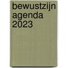 Bewustzijn Agenda 2023 door Chetanya de Wit