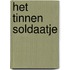 Het tinnen soldaatje