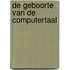 De geboorte van de computertaal