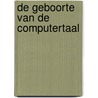 De geboorte van de computertaal door Jan Leyssens