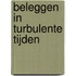 Beleggen in turbulente tijden