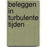 Beleggen in turbulente tijden door Jürgen Hanssens