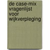 De Case-Mix vragenlijst voor wijkverpleging door Anne van den Bulck
