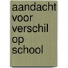 Aandacht voor verschil op school by Kitlyn Tjin A. Djie