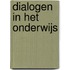 Dialogen in het onderwijs