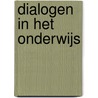 Dialogen in het onderwijs door Mirjam Heemskerk-van der Sprong