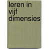 Leren in vijf dimensies by Wietske Miedema