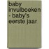 Baby invulboeken - Baby's Eerste Jaar