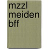 MZZL Meiden BFF by Marion van de Coolwijk