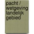 Pacht / Wetgeving landelijk gebied