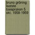 Bruno Gröning Laatste Toespraken 5 okt. 1958-1959