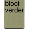 Bloot verder door Jan Vanriet