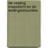 De vesting Maastricht en de Wellingtonbarrière