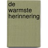 De warmste herinnering door Nora Roberts