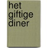 Het giftige diner by Unknown